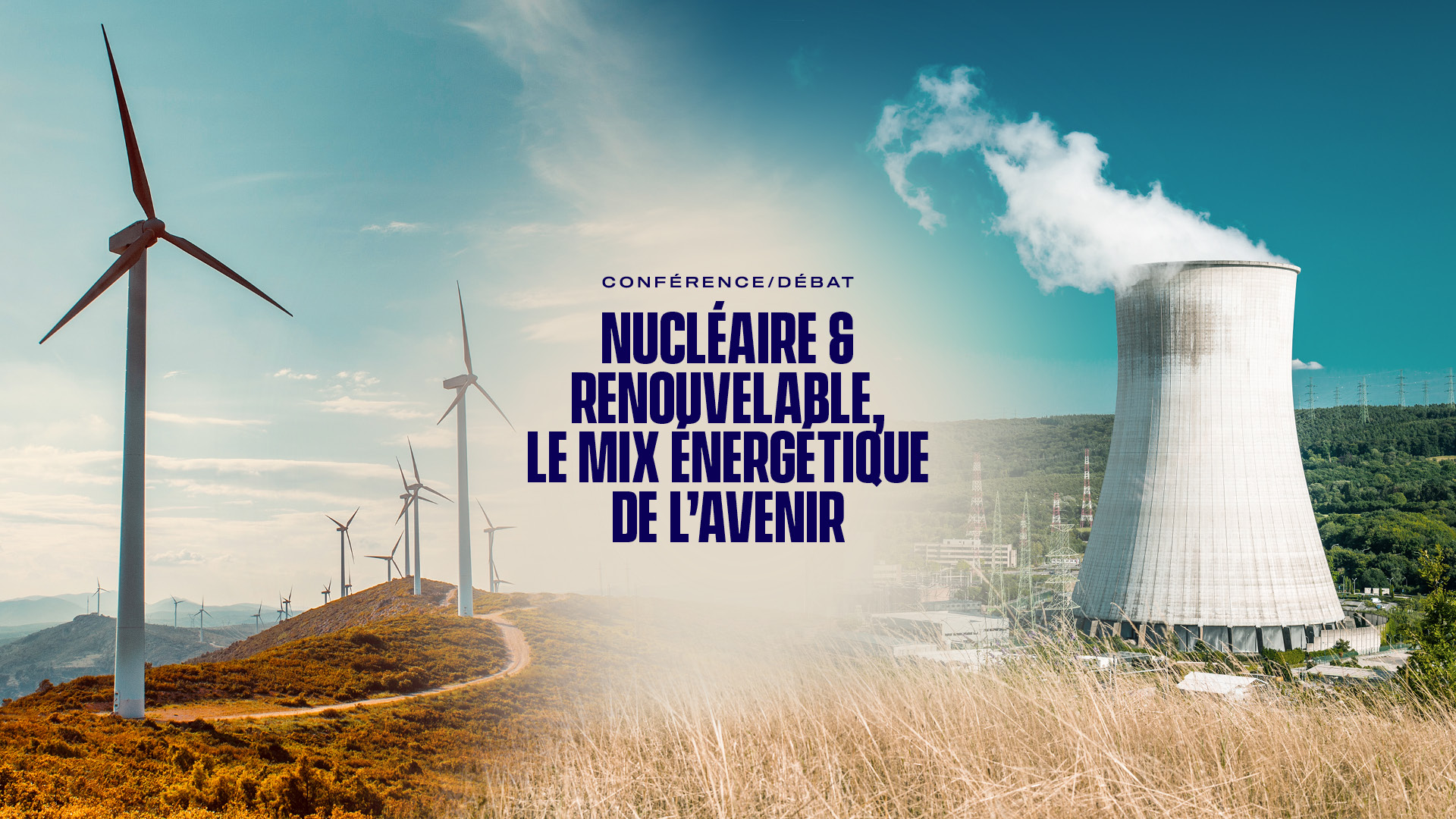 Nucl aire Renouvelable Le Mix nerg tique De L avenir MR Nucl aire Renouvelable Le Mix nerg tique De L avenir MR